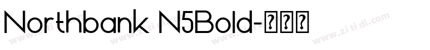 Northbank N5Bold字体转换